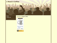 Tablet Screenshot of ineedacoffee.com